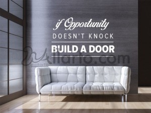 if opportunity doesn't knock, Dubai sticker, wall sticker, Dubai wallpaper, Dubai print, printing digital, wallpaper sticker,sti